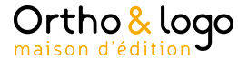 Ortho & logo - Maison d’édition